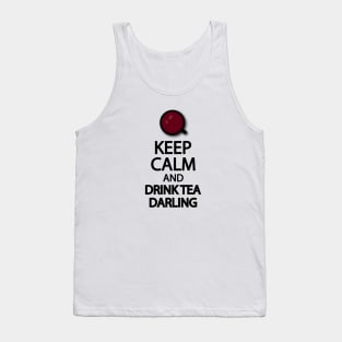 Keep calm and drink tea darling Tank Top